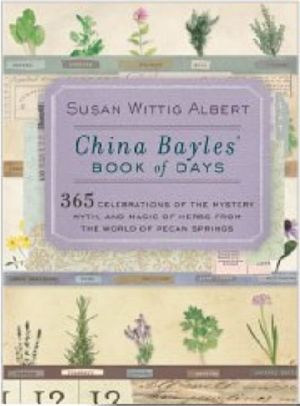 [China Bayles 01] • China Bayles' Book of Days